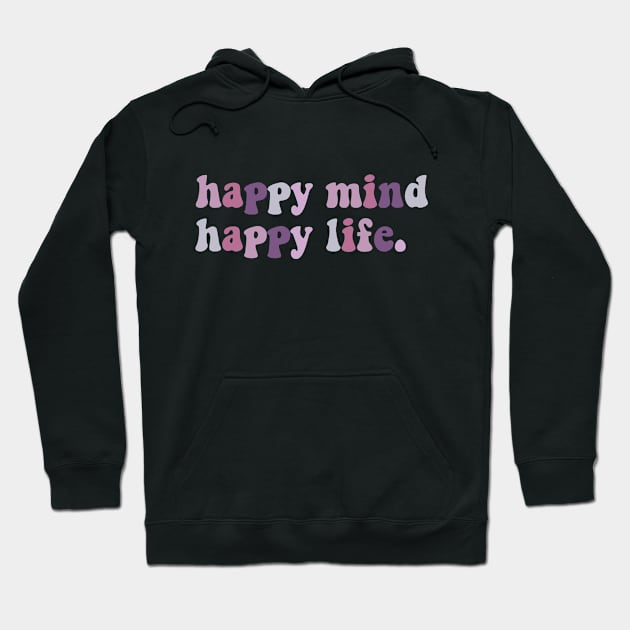 Happy life Hoodie by maryamazhar7654